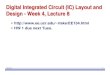 Digital Integrated Circuit (IC) Layout and Design - Week 4 ...rlake/EE134/Rabaey_viewgraphs/Lec8.pdf · 0.05 0.1 0.15 0.2 V in (V) V out (V) 0 0.5 1 1.5 2 2.5 0 0.5 1 1.5 2 2.5 V