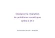 Enseigner la résolution de problèmes numériques cycles 2 et 3laon.dsden02.ac-amiens.fr/IMG/pdf/doc_resolution_de_problemes_c2… · résolution de problèmes ne relève pas de
