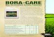 Bora-Care is an EPA-registered termiticide · termite baiting system for your pretreat, you could end up with no termite protection for more than 75% of your houses after only 12