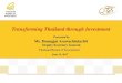 Transforming Thailand through Investment for Taiwan DSG DJ 15 June 2017… · Thailand: the Crossroads of ASEAN AEC Asia & Oceania 633 million population (9% of world population)