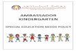 AMBASSADOR KINDERGARTENambassadorkg.com/upload/Policy/AKG SEND Policy 2017-18.pdf · 3 AKG Special Education Needs Policy- 2017 DEFINITION OF INCLUSION: Every child has the right