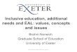Inclusive education, additional needs and EAL: values, concepts … Developm… · Removing Barriers to Achievement 2004 1. Early intervention 2. Removing barriers to learning: embed