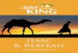 Isaac & Rebekah - A Day With the King · Abraham wanted his servant to go to his family in Haran to choose a wife for his son, Isaac. Abraham wanted his son to have a wife who worshipped