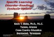Specific Learning Disorder-Reading/ Dyslexia Update International Dyslexia Conference, Philadelphia, PA, from handout of slides, Number 45. Dyslexia and Automaticity • DAD: Dyslexia