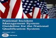 National Incident Management System Guideline for the ...The National Qualification System (NQS) supplements the Resource Management component of the National Incident Management System