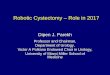 Robotic Cystectomy – Role in 2017 · Robotic Cystectomy – Role in 2017 Dipen J. Parekh . Professor and Chairman, Department of Urology, Victor A Politano Endowed Chair in Urology,