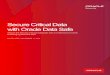 Secure Critical Data with Oracle Data Safe€¦ · European Union’s General Data Protection Regulation (GDPR), the United States’ Health Insurance Portability and Accountability