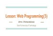 Lesson: Web Programming(3)ce.sharif.edu/courses/96-97/1/ce419-1/resources/root/wp-3.pdfGolang, NodeJs, MongoDB, PostgreSQL, Redis Docker, Git, NPM, YUIDoc, ... To tell Git to start