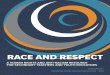 RACE AND RESPECT - Centre for Race and Culture · Respect which has been so valuable to Alberta’s teachers and youth educators over the past 15 years. We would also like to thank