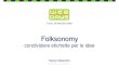 Folksonomy - Sergio Maistrello · 2009. 4. 8. · Folksonomy condividere etichette per le idee Torino, 24 settembre 2005 Sergio Maistrello