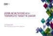 GERMLINE MUTATIONS AS A THERAPEUTIC TARGET IN CANCER · Olaparib vs. placebo in gBRCA and high risk HER2 negative primary breast cancer PARP inhibition has strong proof of concept