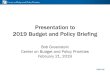 Presentation to 2019 Budget and Policy Briefing · 2019. 2. 26. · Center on Budget and Policy Priorities cbpp.org Presentation to 2019 Budget and Policy Briefing Bob Greenstein