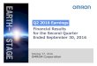 Q2 2016 Earnings Financial Results for the Second Quarter ... · 2016-10-27  · Q2 2016 Earnings Financial Results for the Second Quarter Ended September 30, 2016 October 27, 2016
