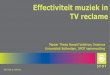 Effectiviteit muziek in TV reclame - screenforce.nl · persoonlijke relevantie van een commercial 4. Als de muziek matcht met de jeugdperiode van de kijker heeft deze: • Positievere