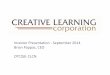 Investor Presentation - September 2014 Brian Pappas, CEO ...content.equisolve.net/creativelearningcorp/media/47c8592d3fc808c08f… · –Nearly 100,000 preschools in the country with