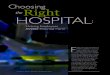 Choosing Right the Right Hospital Helping Employ… · • the Leapfrog Group, officially launched in November 2000 (citing To Err is Human as a focal point for their founding)2;