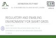 REGULATORY AND ENABLING ENVIRONMENT FOR SMART GRIDSdumindia.in/dumpdf_2018/4 Anoop Singh.pdf · Instruments for Smart Grid Investment (Contd.) Utility (Discom) Consumers Investment