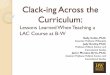 Clack-ing Across the Curriculum - CARLAcarla.umn.edu/conferences/past/clac/shared_files/... · …increased my knowledge of transnational, transregional, and global connections/issues