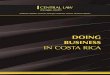 New IN COSTA RICA · 2017. 7. 11. · 1" " CONTENT Introduction Central Law ..... 4 Costa Rica: CENTRAL LAW | Quirós Abogados. ..... 4