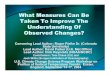 What Measures Can Be Taken To Improve The Understanding ......What Measures Can Be Taken To Improve The Understanding Of Observed Changes? Convening Lead Author: Roger Pielke Sr. (Colorado