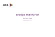 Strategic Mobility Plan - norta.comRTA Strategic Mobility Plan Objective Strategy Action Item Phase Measures & Targets PR1: By 2018, introduce improved mobile app and scanners for