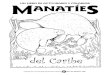 Un libro de actividades y colorear MANATÍEs€¦ · 7 consejos para la protección del manatí haz un dibujo mostrando como tú puedes ayudar a los manatíes. • Se mira pero no