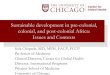 Sustainable development in pre-colonial, colonial, and ... · Sustainable development in pre-colonial, colonial, and post-colonial Africa: Issues and Contexts Sola Olopade, MD, MPH,