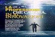 LA PROFESSIONE CHE CAMBIA, IN 10 INNOVAZIONI · 2017. 2. 20. · Italia sul fronte dell’innovazione. Inoltre, rispetto a quanto emerso nella prima edizione di questo lavoro (si