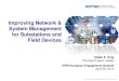 Improving Network & System Management for Substations …smartgrid.epri.com/doc/ICCS_Summit/C3.1_King_EPRI...•Operations systems lack a scalable, vendor-neutral solution for integrated