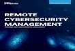 REMOTE CYBERSECURITY MANAGEMENT€¦ · 01/03/2020  · exploit this wave of confusion and chaos. How can you maintain efﬁcient and effective cybersecurity in these challenging