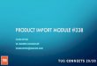 Product Import Module #338 - irp-cdn.multiscreensite.com · Like its predecessor "Supplier Link," Product Import (PI) module provides distributors with a method of importing updated