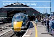 Great Western Railway - Bristol Civic Soc€¦ · Great Western Railway What can we expect in 2019? Matthew Golton, Deputy Managing Director. Overview ... We are working hard to upgrade