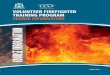 VOLUNTEER FIREFIGHTER TRAINING PROGRAM COURSE … · content and prerequisites for Volunteer Firefighters in a structured learning pathway. It also ... AIIMS Australasian Inter-service