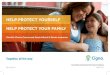 HELP PROTECT YOURSELF HELP PROTECT YOUR FAMILYagentviewcigna.com/gasbagent/cache/forms/886557a_LOYAL-12-00… · HELP PROTECT YOURSELF HELP PROTECT YOUR FAMILY Flexible Choice Cancer