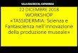 MUSEO ZOOLOGICO VILLA BACIOCCHI 22 DICEMBRE 2018 … · 2019. 2. 14. · Museo civico di Storia Naturale di Ferrara 17. Museo di storia naturale di Torino 18. Museo di zoologia dell'università
