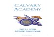 Calvary Academy Athletic Department Philosophy…Varsity Jackets Jackets may be purchased after the student athlete has received their first varsity letter and may only have a sports