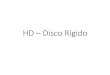 HD Disco Rígido - Alexandre Unterstellalex.inf.br/hd.pdf · 2019. 6. 12. · disco rígido que não pode ser recuperado. Os HDs atuais são selados na fábrica, então não é possível