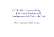 OCT1262: Accessibility, Universal Design and Environmental ...• Usability is the perception of how well the design of the environment, tool, product, enables functioning ... one