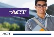 The ACT test is a curriculum- and standards-based...• Fee Waiver Eligibility Requirements Flier ACT National Testing Features 10 11 English Test • 75 questions, 45 minutes •
