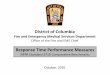 District of Columbia - | fems...District of Columbia Fire and EMS Department Office of the Fire and EMS Chief • NFPA 1710 4.1.2.3.1 describes “a performance objective” for having