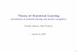 New Theory of Statistical Learning - unice.frdgarreau/pdfs/01_IntroML.pdf · 2020. 2. 27. · Typology of machine learning problems Unsupervised learning I Clustering: organize objects