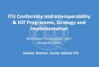 ITU Conformity and Interoperability & IOT Programme ...€¦ · Shanghai, China Sameer Sharma , Senior Advisor ITU . Be He@lthy Be Mobile: A digital approach to disease control 30