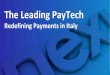 The Leading PayTech - Nexi · 2020. 7. 15. · Redefining Payments in Italy. 2 Disclaimer This Presentation may contain written and oral forward-looking statements, which includes