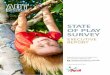 STATE OF PLAY SURVEY - Nature School NZ€¦ · from mostly unstructured, unsupervised, outdoor play to structured, supervised, and/or indoor activities. 9, 10 Modern outdoor public