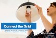 Connect the Grid - Pepco · •Connect the Grid is an online portal that will replace existing paper application and provide an enhance processing experience. • Exelon has partnered