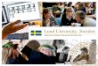 Lund University, Swedengizi.fema.ipb.ac.id/.../12/Presentation-LU-2014-YCZ-Lund-University.pdf · • Lund University, Uppsala University and Stockholm University are some of the