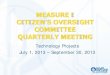 MEASURE I CITIZEN’S OVERSIGHT COMMITTEE QUARTERLY … · 2015. 12. 11. · Technology Projects . July 1, 2013 – September 30, 2013 . MEASURE I CITIZEN’S OVERSIGHT COMMITTEE