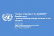 The Role of Europe in the Global PPP Development. Capacity … · The Role of Europe in the Global PPP Development. Capacity-Building through the UNECE PPP Initiative Anthony Smith