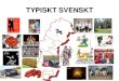 TYPISKT SVENSKT - WordPress.comATT HA HJÄRTAT PÅ RÄTT STÄLLE •Ett stort tack till Sverige och det svenska folket.Ni har öppnat era gränser och ert hjärta och gett oss trygghet