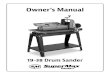 Owner’s Manual - SuperMax Tools · 5 ABOUT THE SUPERMAX 19-38 DRUM SANDER This manual was designed to help familiarize you with your SuperMax 19-38 Drum Sander and to help you take